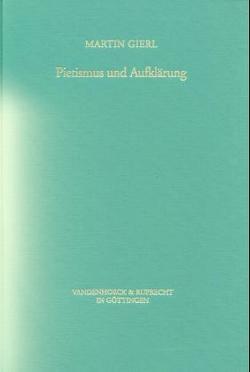 Pietismus und Aufklärung von Gierl,  Martin