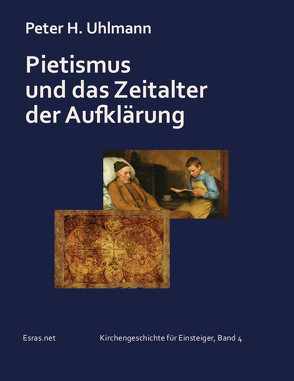 Pietismus und das Zeitalter der Aufklärung von Uhlmann,  Peter H.