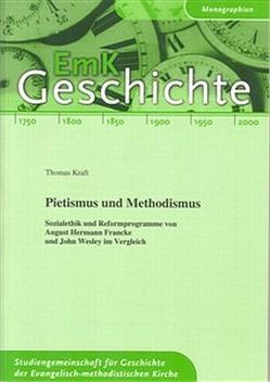 Pietismus und Methodismus von Kraft,  Thomas, Streiff,  Patrick