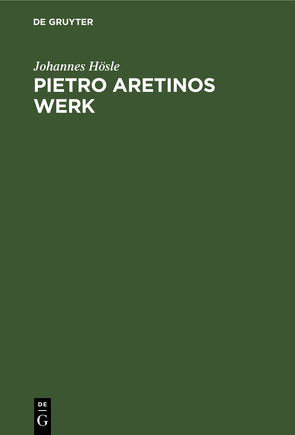 Pietro Aretinos Werk von Hösle,  Johannes
