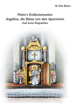 Pietro´s Erstkommunion von Bosco,  Johannes (Don)