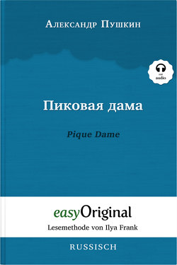 Pikovaya Dama / Pique Dame (Buch + Audio-CD) – Lesemethode von Ilya Frank – Zweisprachige Ausgabe Russisch-Deutsch von Frank,  Ilya, Puschkin,  Alexander, Schatz,  Maximilian