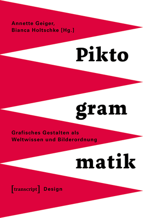 Piktogrammatik von Geiger,  Annette, Holtschke,  Bianca