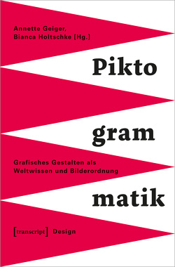 Piktogrammatik von Geiger,  Annette, Holtschke,  Bianca