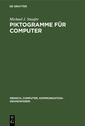 Piktogramme für Computer von Staufer,  Michael J.