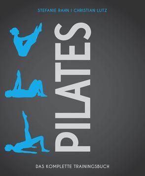 Pilates von Lutz,  Christian, Rahn,  Stefanie