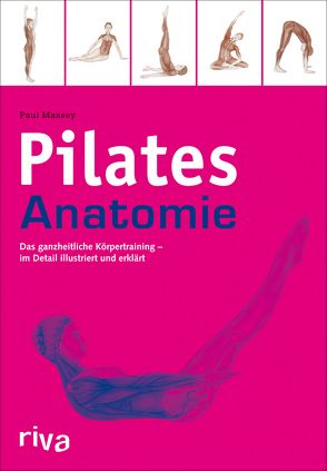 Pilates-Anatomie von Massey,  Paul