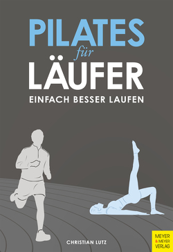 Pilates für Läufer von Lutz,  Christian