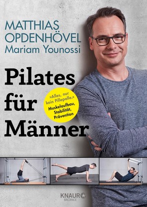 Pilates für Männer von Opdenhövel,  Matthias, Younossi,  Mariam