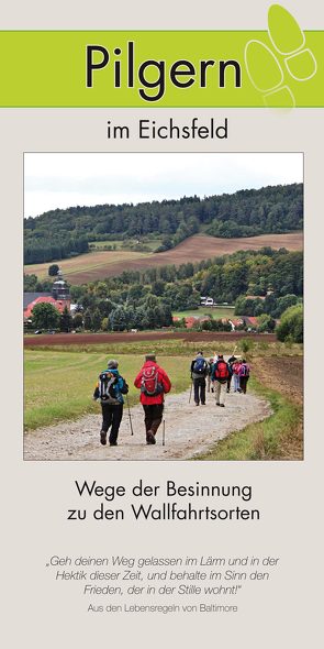 Pilgern im Eichsfeld von Heiland,  Helmut, Jacob,  Eberhard, Konradi,  Franz, Nagler,  Peter