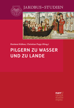 Pilgern zu Wasser und zu Lande von Kühne,  Hartmut, Popp,  Christian