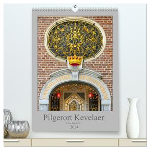 Pilgerort Kevelaer (hochwertiger Premium Wandkalender 2024 DIN A2 hoch), Kunstdruck in Hochglanz von Mahrhofer,  Verena