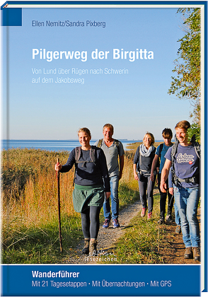 Pilgerweg der Birgitta von Badrow,  Alexander, Hauf,  Stephan, Nemitz,  Ellen, Pixberg,  Sandra