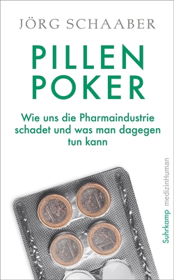 Pillen-Poker von Hontschik,  Bernd, Hontschik,  Bernd Dr., Schaaber,  Jörg