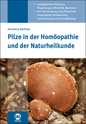 Pilze in der Homöopathie und der Naturheilkunde von Barthels,  Anneliese