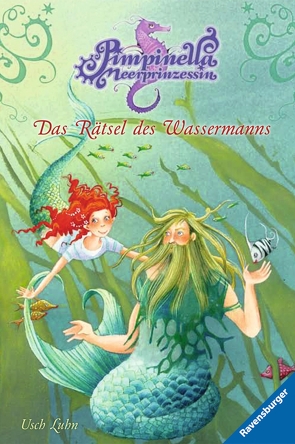 Pimpinella Meerprinzessin 6: Das Rätsel des Wassermanns von Gotzen-Beek,  Betina, Luhn,  Usch