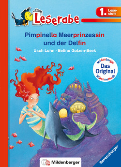 Pimpinella Meerprinzessin und der Delfin – Leserabe 1. Klasse – Erstlesebuch für Kinder ab 6 Jahren von Gotzen-Beek,  Betina, Luhn,  Usch