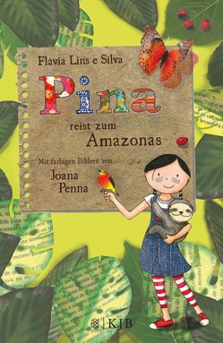 Pina reist zum Amazonas von Penna,  Joana, Silva,  Flávia Lins e, Stein,  Claudia