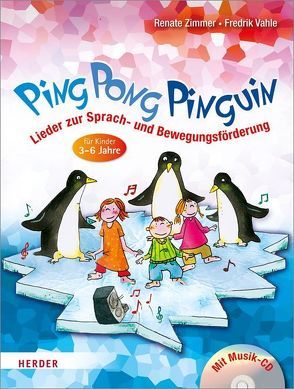 Ping Pong Pinguin von Schnabel,  Dunja, Vahle,  Fredrik, Vieker,  Nadine, Zimmer,  Renate