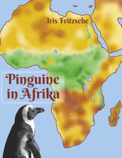 Pinguine in Afrika von Fritzsche,  Iris