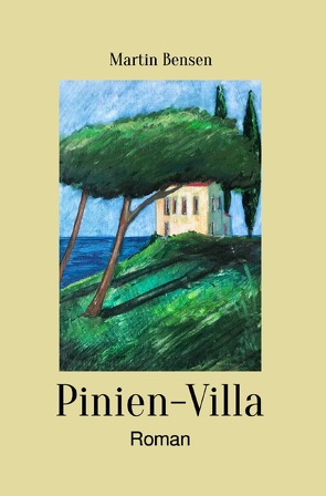 Pinien-Villa von Bensen,  Martin