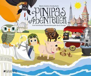 Pinipas Abenteuer 2 von Grolms,  Martin, Kühn,  Annika