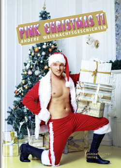 Pink Christmas 11 von Burkhardt,  Frauke, Cruiser,  Robin, Dumeng-Suter,  Reto, Ebenho,  Ben, Evans,  Samuel, Förster,  Marco, Förster,  Peter, Franck,  Yavanna, Grey,  Matt, Lopez,  Jamie, Muelle,  Mark H., Pawel,  Gilbert R., Rauchfleisch,  Udo