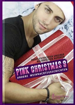 Pink Christmas 9 von Brosche,  Wolfgang, Claus,  Andy, Förster,  Marc, Förster,  Peter, Grey,  Matt, Mechler,  Jolien, Miller,  Jennifer, Muelle,  Marc H., Pawel,  Gilbert R., Rauchfleisch,  Udo, Reifenstahl,  Sabine, Sandrino,  Manuel, Spallek,  Yui, Springstein,  Jan, Steiner,  Kai, v.d.Geest,  Hans