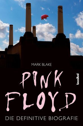 Pink Floyd von Blake,  Mark, Fleischmann,  Paul