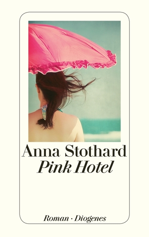 Pink Hotel von Arz,  Astrid, Herzog,  Hans M., Stothard,  Anna