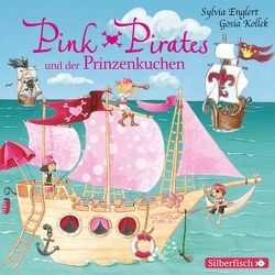 Pink Pirates 1: Pink Pirates und der Prinzenkuchen von Diekow,  Mia, Englert,  Sylvia, Frass,  Wolf, Karallus,  Thomas, Kollek,  Gosia, Missler,  Robert, Wendland,  Jens