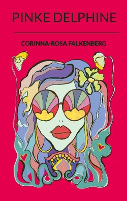 Pinke Delphine von Falkenberg,  Corinna-Rosa
