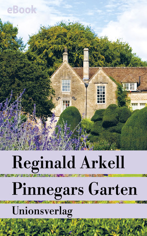 Pinnegars Garten von Arkell,  Reginald, Maletzke,  Elsemarie