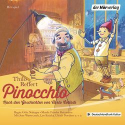 Pinocchio von Collodi,  Carlo, Knizka,  Leo, Naleppa,  Götz, Noethen,  Ulrich, Reffert,  Thilo, Wawrczeck,  Jens