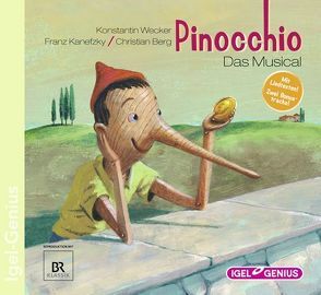 Pinocchio – Das Musical von Berg,  Christian, Collodi,  Carlo, Kanefzky,  Franz, Wecker,  Konstantin
