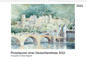 Pinselspuren einer Deutschlandreise – 12 Aquarelle von Dieter Klapproth (Wandkalender 2022 DIN A3 quer) von Klapproth,  Dieter