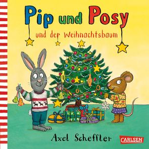 Pip und Posy: Pip und Posy und der Weihnachtsbaum von Scheffler,  Axel