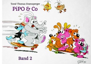 PiPO & Co von Etzensperger,  Tomé Thomas