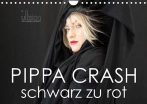 PIPPA CRASH – schwarz zu rot (Wandkalender 2023 DIN A4 quer) von Allgaier (ullision),  Ulrich