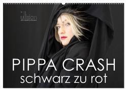 PIPPA CRASH – schwarz zu rot (Wandkalender 2024 DIN A2 quer), CALVENDO Monatskalender von Allgaier (ullision),  Ulrich