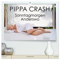 PIPPA CRASH – Sonntagmorgen Anderswo (hochwertiger Premium Wandkalender 2024 DIN A2 quer), Kunstdruck in Hochglanz von Allgaier (ullision),  Ulrich
