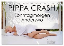PIPPA CRASH – Sonntagmorgen Anderswo (Tischkalender 2024 DIN A5 quer), CALVENDO Monatskalender von Allgaier (ullision),  Ulrich