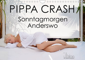 PIPPA CRASH – Sonntagmorgen Anderswo (Wandkalender 2023 DIN A4 quer) von Allgaier (ullision),  Ulrich
