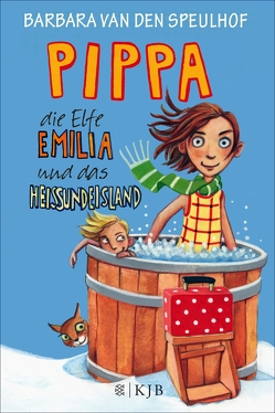 Pippa, die Elfe Emilia und das Heißundeisland von Kehn,  Regina, Speulhof,  Barbara van den