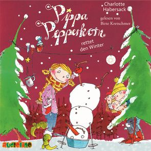 Pippa Pepperkorn rettet den Winter (6) von Habersack,  Charlotte, Kretschmer,  Birte