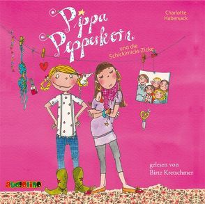 Pippa Pepperkorn und die Schickimicki-Zicke (3) von Habersack,  Charlotte, Kretschmer,  Birte