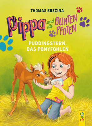 Pippa und die Bunten Pfoten – Puddingstern, das Ponyfohlen von Brezina,  Thomas, Herberger,  Petra