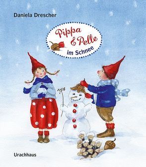 Pippa und Pelle im Schnee von Drescher,  Daniela
