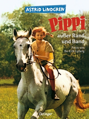 Pippi außer Rand und Band von Gyberg,  Bo-Erik, Lindgren,  Astrid, Peters,  Karl Kurt