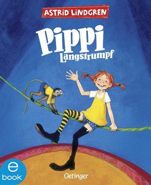 Pippi Langstrumpf 1 von Engelking,  Katrin, Heinig,  Cäcilie, Lindgren,  Astrid